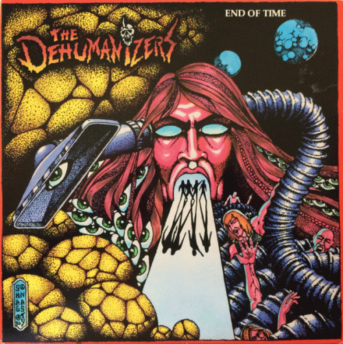 The Dehumanizers : End of Time